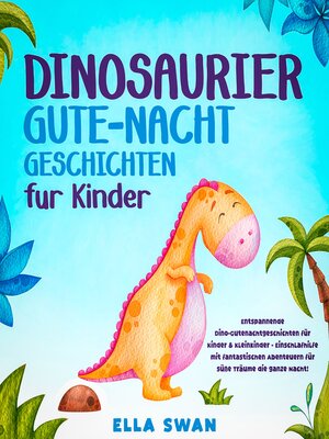 cover image of Dinosaurier-Gute-Nacht-Geschichten für Kinder